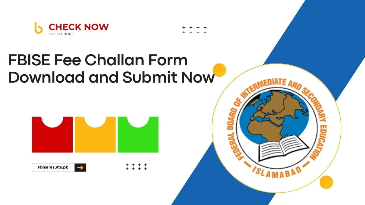 FBISE Fee Challan Form 2025 Download | How to Submit Online